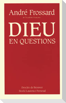Dieu en questions