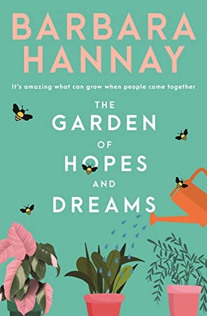 Hannay, Barbara. The Garden of Hopes and Dreams. Penguin Random House Australia, 2021.