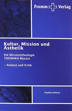 Johanus, Stephan. Kultur, Mission und Ästhetik - Die Missionstheologie TAKENAKA Masaos - Analyse und Kritik. Fromm Verlag, 2016.