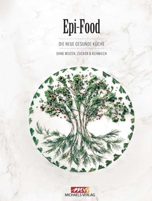 Stech, Alexandra / Felicitas Riederle. Epi-Food - Die neue gesunde Küche ohne Weizen, Zucker und Kuhmilch. Michaels Vertrieb, 2017.