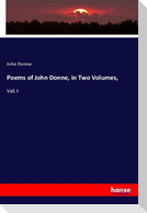 Poems of John Donne, in Two Volumes,