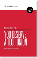 You Deserve a Tech Union