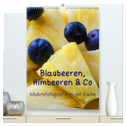 Blaubeeren, Himbeeren & Co - Makrofotografie in der Küche (hochwertiger Premium Wandkalender 2024 DIN A2 hoch), Kunstdruck in Hochglanz