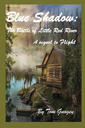 Gnagey, Tom. Blue Shadow: The Battle of Little Red River. Independently Published, 2017.