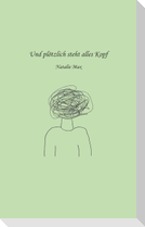 Und plötzlich steht alles Kopf
