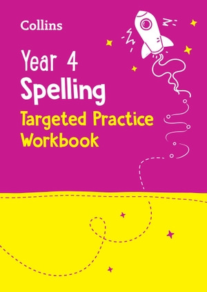Collins Ks2. Year 4 Spelling Targeted Practice Workbook - Ideal for Use at Home. HarperCollins Publishers, 2024.