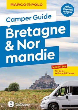 Johnen, Ralf. MARCO POLO Camper Guide Bretagne & Normandie - Insider-Tipps für deine Wohnmobil-Touren. Mairdumont, 2024.