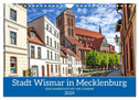 Stadt Wismar in Mecklenburg ¿ Eine Hansestadt mit viel Charme (Wandkalender 2024 DIN A4 quer), CALVENDO Monatskalender