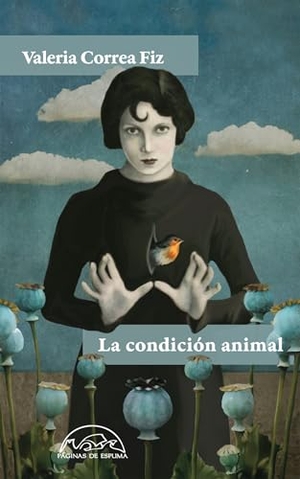 Correa Fiz, Valeria. Condicion Animal, La. Paginas de Espuma, 2025.