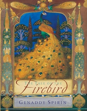 Spirin, Gennady. The Tale of the Firebird. Penguin Young Readers Group, 2002.