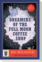 Dreamers of the Full Moon Coffee Shop