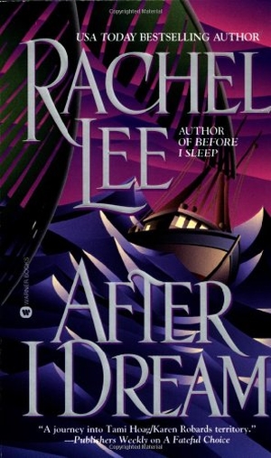 Lee, Rachel. After I Dream. Hachette Book Group USA, 2000.
