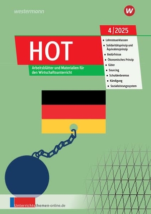 Unterrichtsthemen HOT. Ausgabe 4/2025 - Arbeitsblätter und Materialien für Ihren Wirtschaftsunterricht Ausgabe 4/2025. Westermann Berufl.Bildung, 2025.