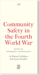 Community Safety in the Fourth World War