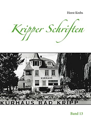Krebs, Horst. Kripper Schriften - Band 13. Books on Demand, 2021.