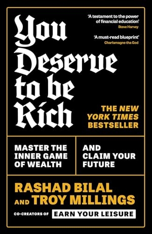 Bilal, Rashad / Troy Millings. You Deserve To Be Rich - Master the Inner Game of Wealth and Claim your Future. Profile Books, 2026.