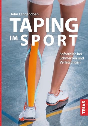 Langendoen-Sertel, John. Taping im Sport - Soforthilfe bei Schmerzen und Verletzungen. Trias, 2026.