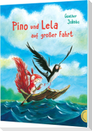 Pino und Lela: Pino und Lela auf großer Fahrt