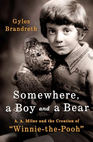 Brandreth, Gyles. Somewhere, a Boy and a Bear - A. A. Milne and the Creation of Winnie-The-Pooh. St. Martin's Publishing Group, 2025.