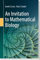 An Invitation to Mathematical Biology