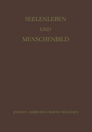 Däumling, A. (Hrsg.). Seelenleben und Menschenbild - Festschrift zum 60. Geburtstag von Philipp Lersch. Springer Berlin Heidelberg, 2012.
