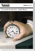 La muerte de Ivan Ilich ; Hadyi Murad