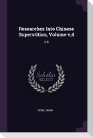 Researches Into Chinese Superstition, Volume v,4