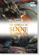 Les voyages de Sinne le dragon