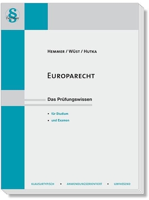 Hemmer, Karl-Edmund / Hutka, Rainer et al. Europarecht - Das Prüfungswissen für Studium und Examen. Hemmer-Wuest, 2024.