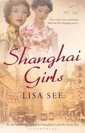 See, Lisa. Shanghai Girls. Bloomsbury Publishing PLC, 2010.