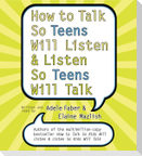 How to Talk So Teens Will Listen and Listen So Teens Will CD