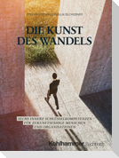 Die Kunst des Wandels