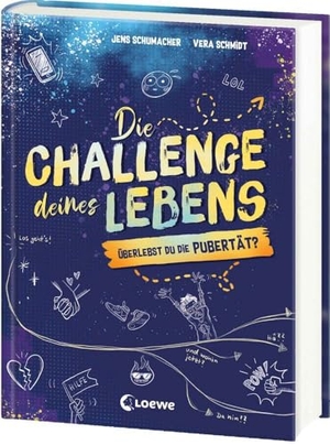 Schumacher, Jens. Die Challenge deines Lebens - Überlebst du die Pubertät? - Überraschendes und spannendes Entscheidungsbuch mit hohem Wiederspielwert für Pre-Teens ab 11 Jahren. Loewe Verlag GmbH, 2025.