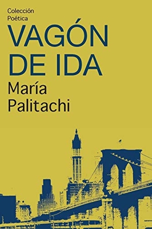 Palitachi, María Farazdel. Vagón de ida. Jade Publishing, 2018.