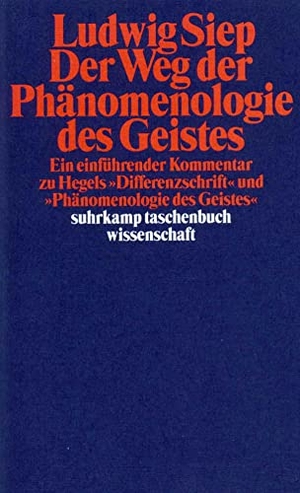 Siep, Ludwig. Der Weg der ' Phänomenologie des Geistes' - Ein einführender Kommentar zu Hegels 'Differenzschrift' und zur 'Phänomenologie des Geistes'. Suhrkamp Verlag AG, 2001.