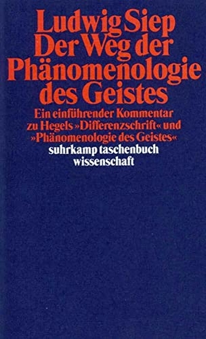 Siep, Ludwig. Der Weg der ' Phänomenologie des Geistes' - Ein einführender Kommentar zu Hegels 'Differenzschrift' und zur 'Phänomenologie des Geistes'. Suhrkamp Verlag, 2001.