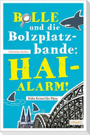 Bolle und die Bolzplatzbande: Hai-Alarm!