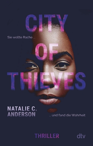 Anderson, Natalie C.. City of Thieves - Thriller | Spannende Story in Afrika mit starken Themen. dtv Verlagsgesellschaft, 2022.