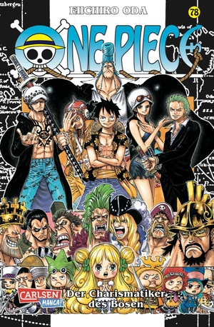 Oda, Eiichiro. One Piece 78. Der Charismatiker des Bösen. Carlsen Verlag GmbH, 2016.