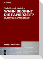 Wann beginnt die Papierzeit?