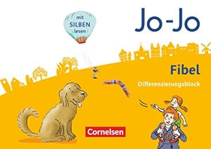 Eckhardt, Kathrin / Nicole Namour. Jo-Jo Fibel 1. Schuljahr - Allgemeine Ausgabe. Differenzierungsblock zur Fibel. Cornelsen Verlag GmbH, 2016.