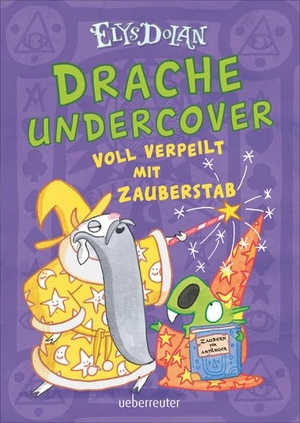 Dolan, Elys. Drache undercover - Voll verpeilt mit Zauberstab (Drache Undercover, Bd. 2). Ueberreuter Verlag, 2023.