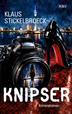 Stickelbroeck, Klaus. Knipser - Kriminalroman. KBV Verlags-und Medienges, 2026.