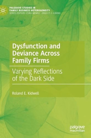Kidwell, Roland E.. Dysfunction and Deviance Across Family Firms - Varying Reflections of the Dark Side. Springer International Publishing, 2024.