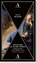 Rovinare le sacre verità. Poesia e fede dalla Bibbia a oggi