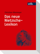 Das neue Nietzsche-Lexikon