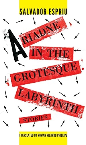Espriu, Salvador. Ariadne in the Grotesque Labyrinth. DALKEY ARCHIVE PR, 2012.