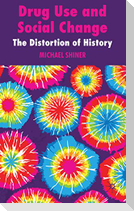 Drug Use and Social Change