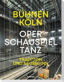 Bühnen Köln. Oper - Schauspiel -Tanz