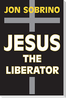 Jesus the Liberator